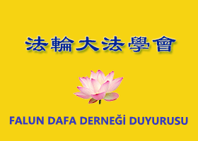 Image for article Falun Dafa Derneği Duyurusu (Shifu'nun Yorumu İle)
